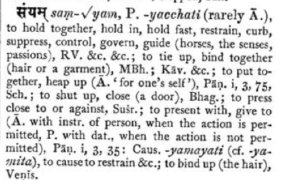 sam-yam, to guide horses, senses, passions, to press close to